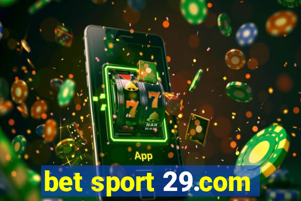 bet sport 29.com